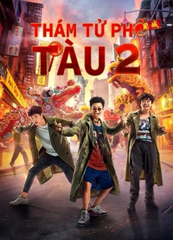 Xem Phim Thám Tử Phố Tàu 2 Vietsub HD Online
